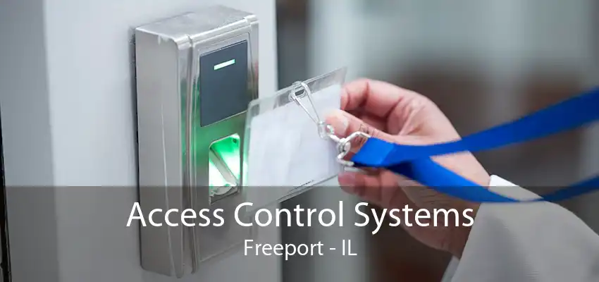 Access Control Systems Freeport - IL