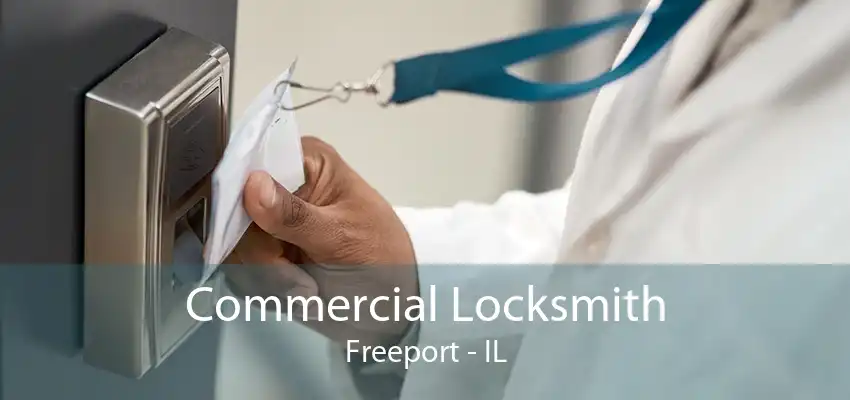 Commercial Locksmith Freeport - IL