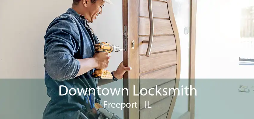 Downtown Locksmith Freeport - IL