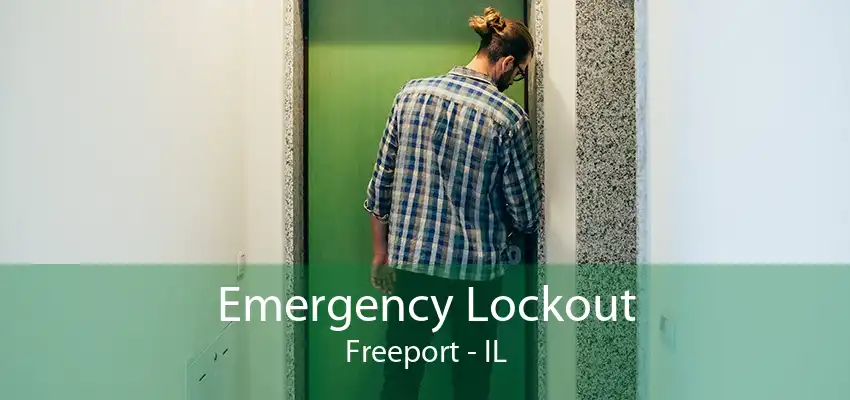 Emergency Lockout Freeport - IL