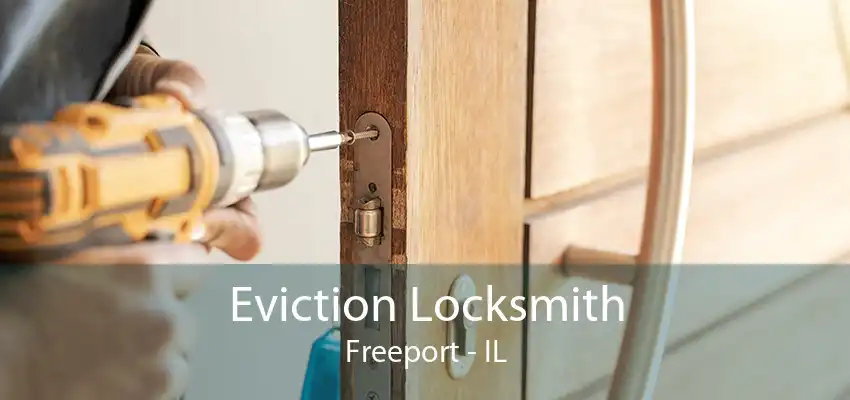 Eviction Locksmith Freeport - IL