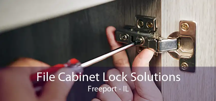 File Cabinet Lock Solutions Freeport - IL