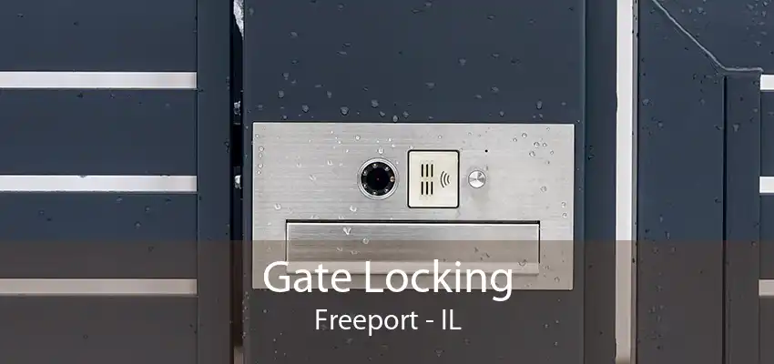 Gate Locking Freeport - IL