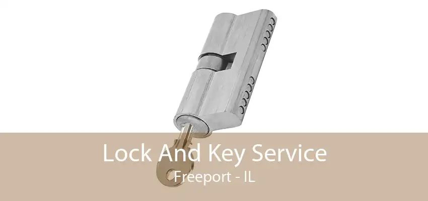 Lock And Key Service Freeport - IL