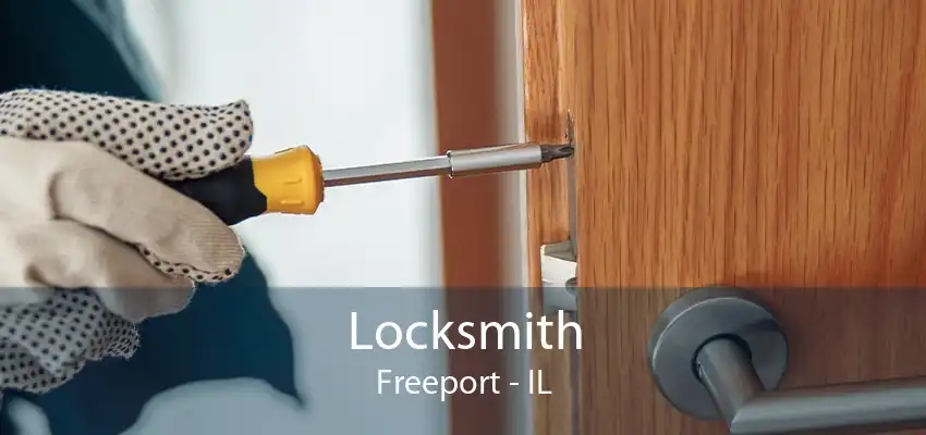 Locksmith Freeport - IL