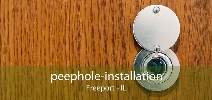 peephole-installation Freeport - IL