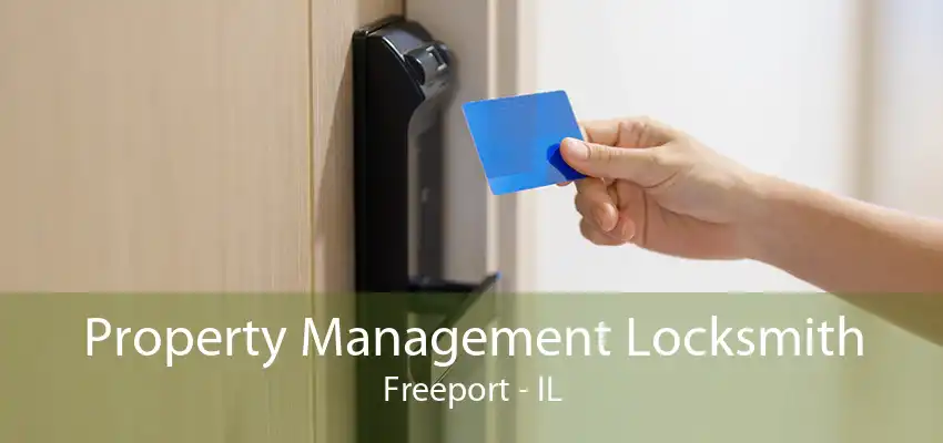 Property Management Locksmith Freeport - IL