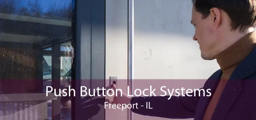 Push Button Lock Systems Freeport - IL