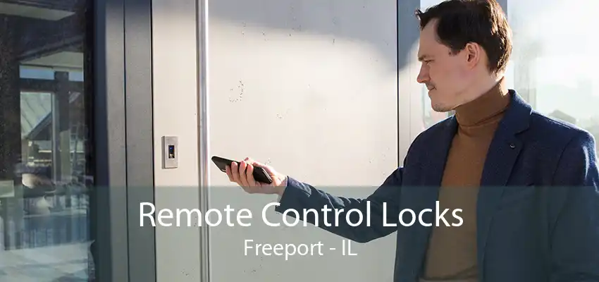 Remote Control Locks Freeport - IL