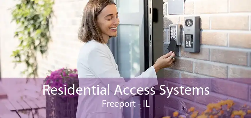 Residential Access Systems Freeport - IL