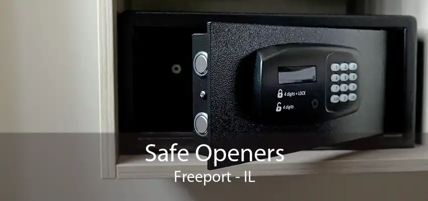 Safe Openers Freeport - IL