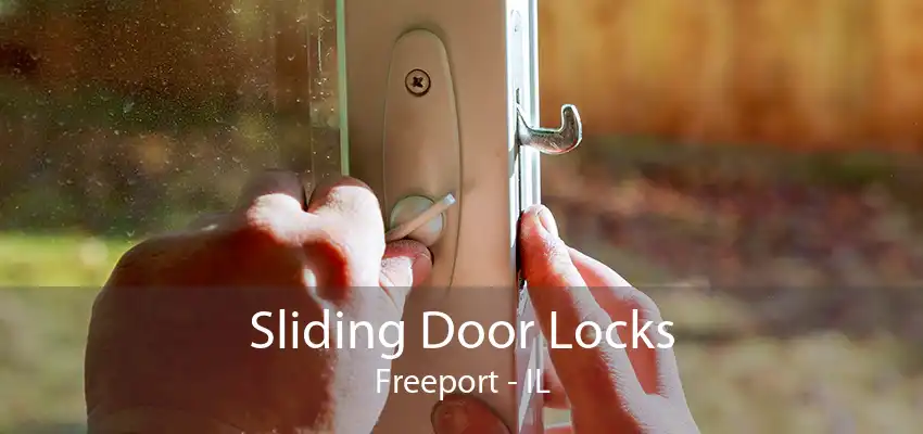 Sliding Door Locks Freeport - IL